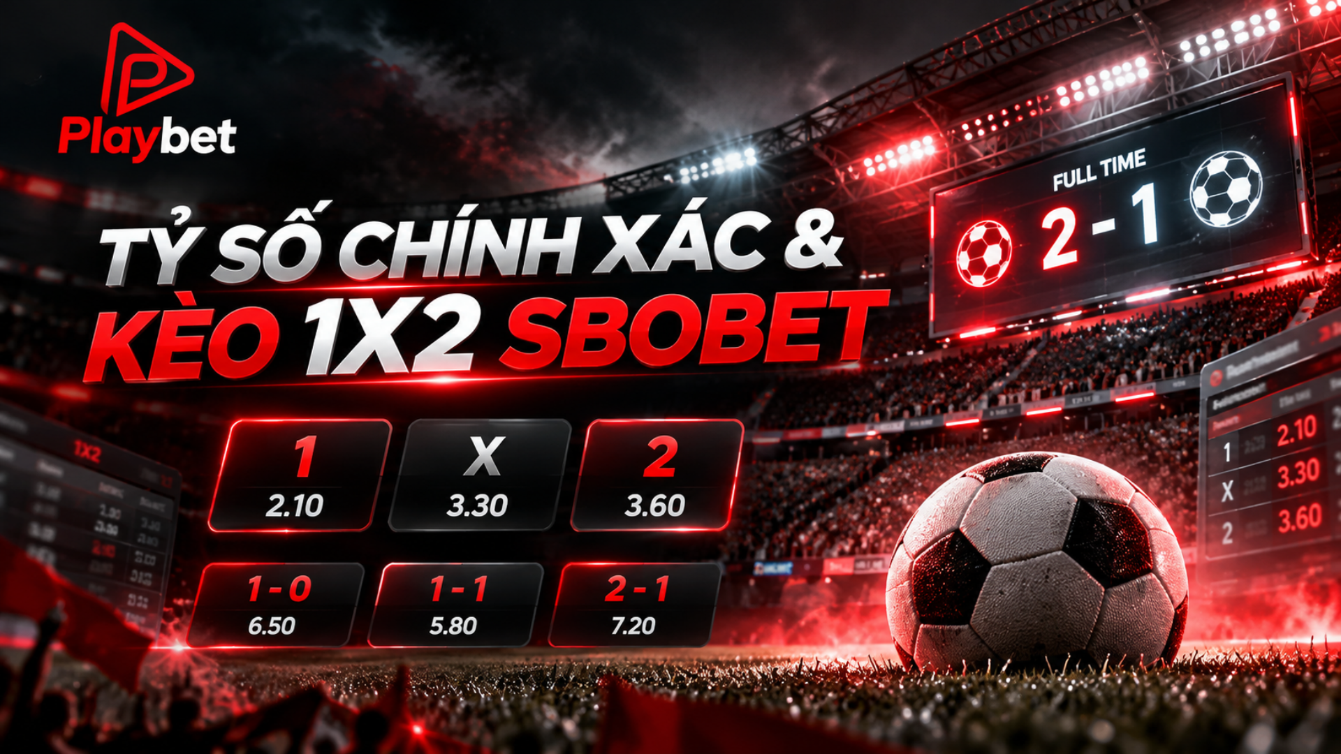 tỷ số chính xác và kèo 1x2 sbobet, ba cửa thắng SBOBET, hiệp phụ